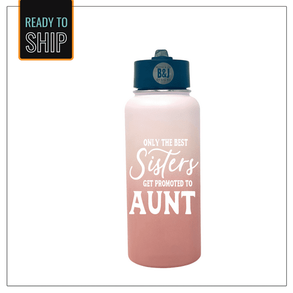 Only the Best Sisters Get Promoted to Aunt Rose Gold 32 oz Water Bottle