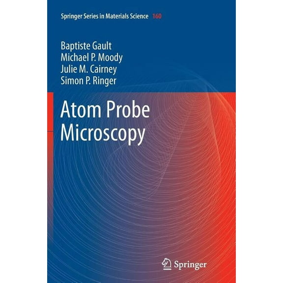 Springer Materials Science Atom Probe Microscopy, Book 160, (Paperback)