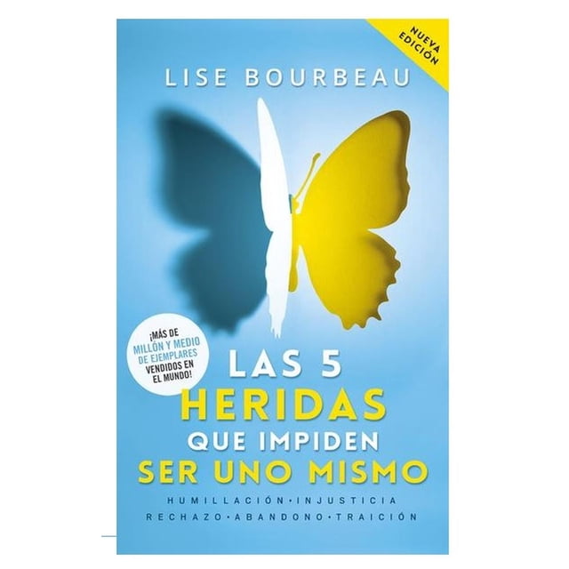 Las 5 Heridas Que Impiden Ser Uno Mismo Diana 9786070778650