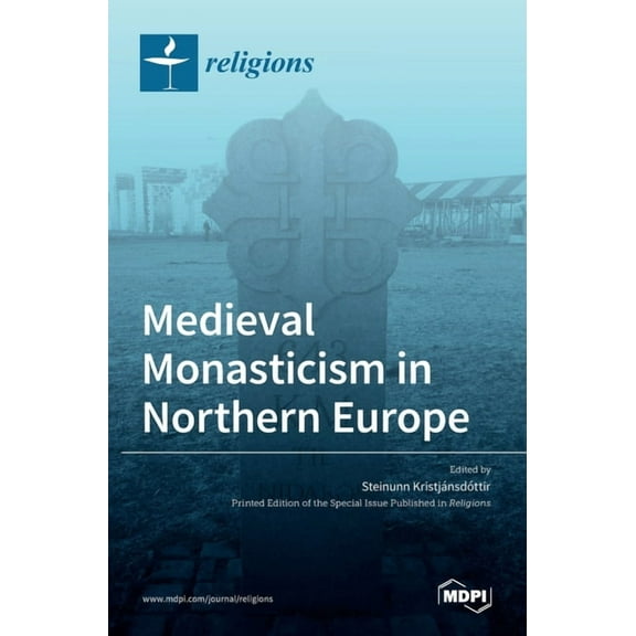 Medieval Monasticism in Northern Europe, (Hardcover)