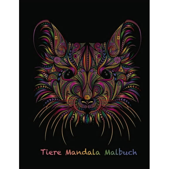 Tiere Mandala Malbuch: Malbuch für Erwachsene mit 50 Mandalas für Stressabbau und gute Laune (Paperback)