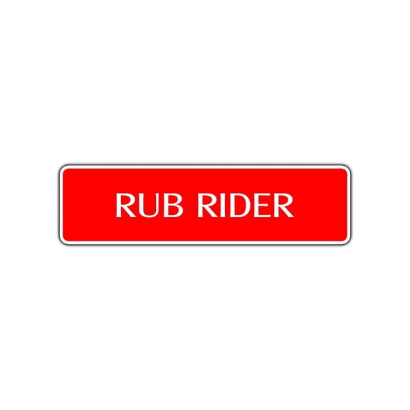 Rub Rider Harley Aluminum Metal Novelty Street Sign Wall Décor Gift 4x13.5