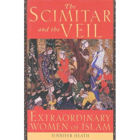 The Scimitar and the Veil (Hardcover)