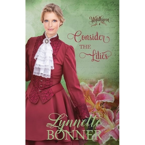 Pre-Owned Consider the Lilies (Paperback) 1942982135 9781942982135