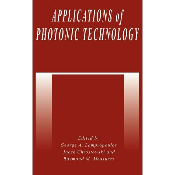 Applications of Photonic Technology, (Hardcover)
