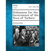 Ordinances for the Government of the Town of Tarboro (Paperback)