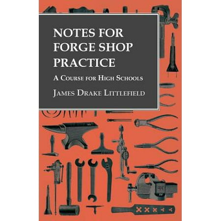 - Notes for Forge Shop Practice - A Course for High Schools - eBook