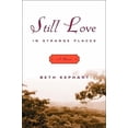 thumbnail image 1 of Pre-Owned Still Love in Strange Places: A Memoir (Hardcover) 0393050742 9780393050745, 1 of 1