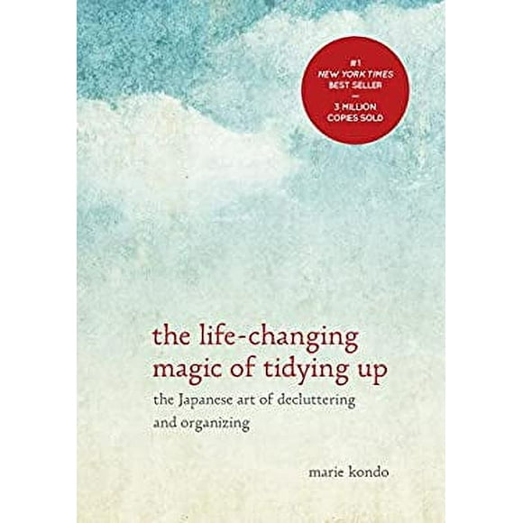 Pre-Owned The Life-Changing Magic of Tidying Up : The Japanese Art of Decluttering and Organizing 9781607747307