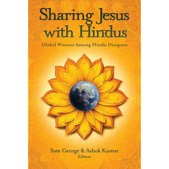 Sharing Jesus with Hindus: Global Witness among Hindu Diaspora, (Paperback)