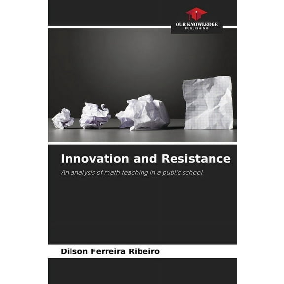Innovation and Resistance, (Paperback)