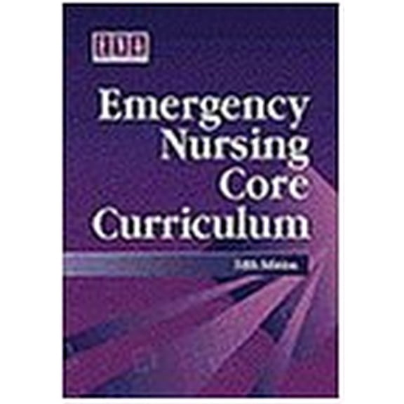 Pre-Owned Emergency Nursing Core Curriculum (Paperback) 0721682413 9780721682419