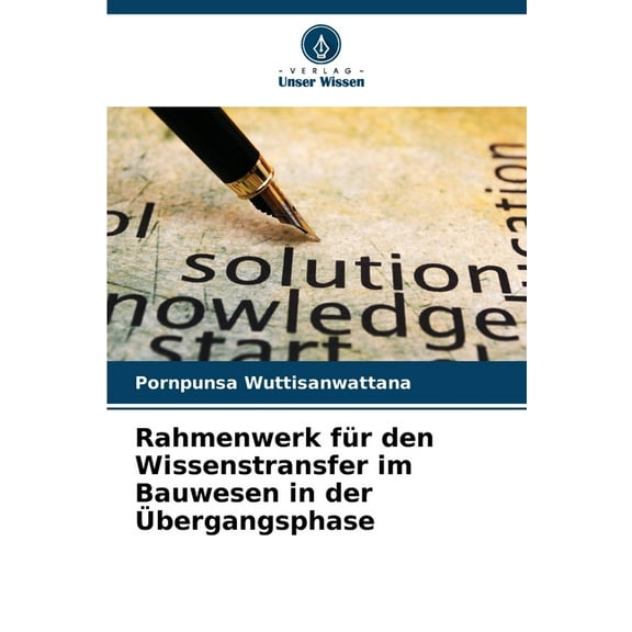 Rahmenwerk für den Wissenstransfer im Bauwesen in der Übergangsphase, (Paperback)