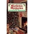 thumbnail image 1 of Pre-Owned Mistletoe Mysteries: Tales of Yuletide Murder (Hardcover) by Charlotte MacLeod, Martin H Greenberg, 1 of 1