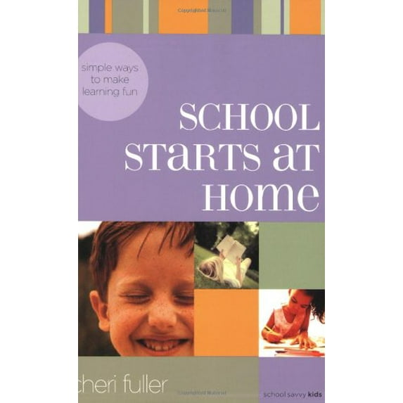 Pre-Owned School Starts at Home: Simple Ways to Make Learning Fun (School Savvy Kids), 9781576836002, 1576836002, Paperback,