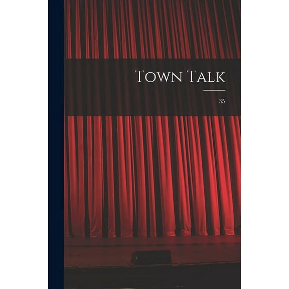 Town Talk; 35 (Paperback)
