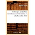 thumbnail image 1 of Catalogue General Des Reproductions Inalterables Au Charbon (Ed.1896), 1 of 1