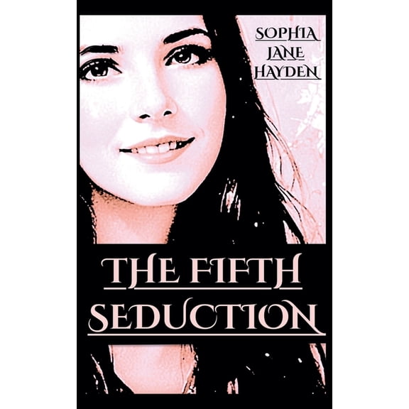Entangled Hearts The Fifth Seduction, Book 2, (Paperback)