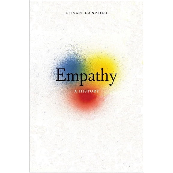 Empathy : A History (Hardcover)