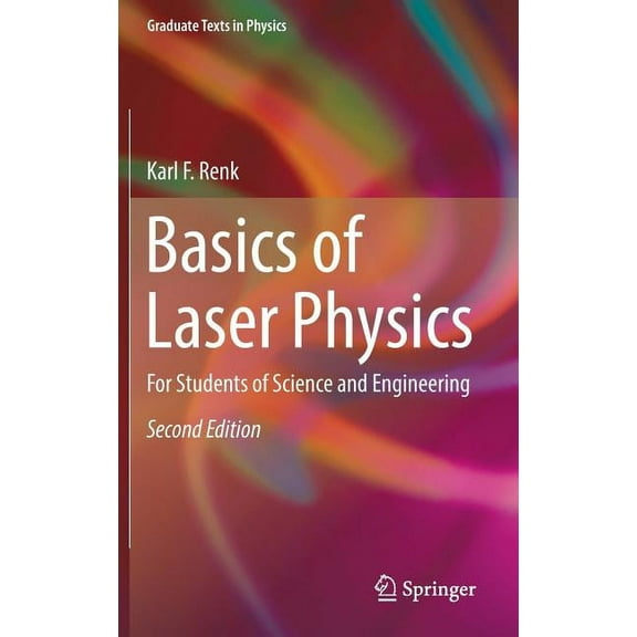 Basics of Laser Physics: For Students of Science and Engineering