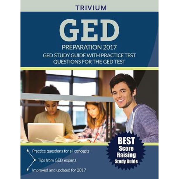 GED Preparation 2017 : GED Study Guide with Practice Test Questions for ...
