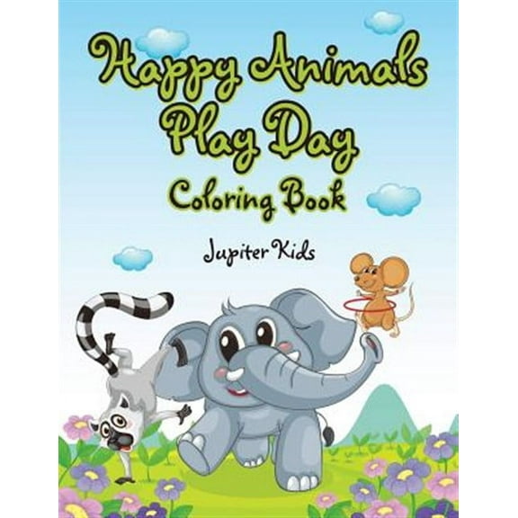 Happy Animals Play Day Coloring Book (Paperback)