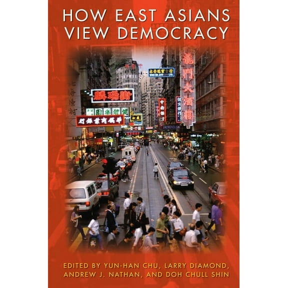 How East Asians View Democracy, (Paperback)