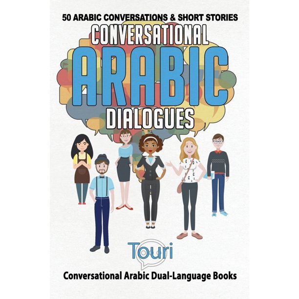 Conversational Arabic Dual Language Books: Conversational Arabic ...