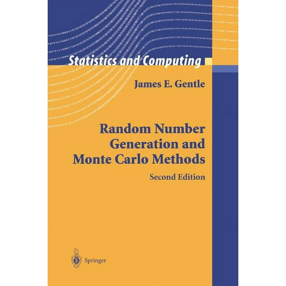 Statistics and Computing Random Number Generation and Monte Carlo Methods, (Paperback)