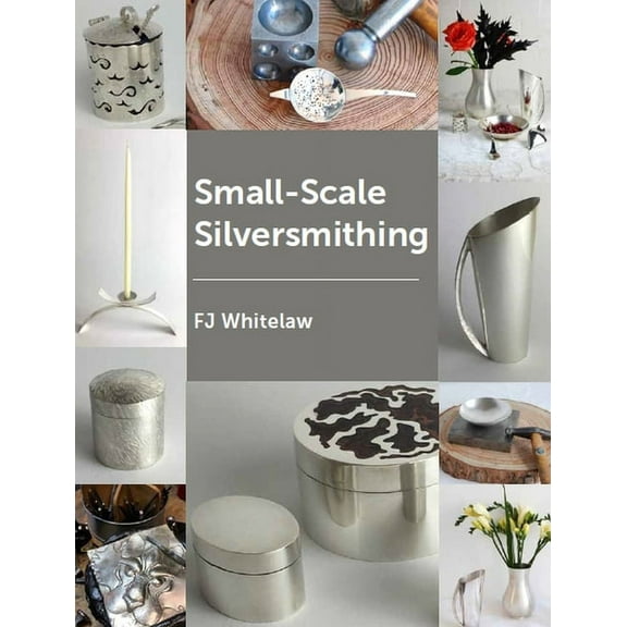 Small-Scale Silversmithing (Paperback)