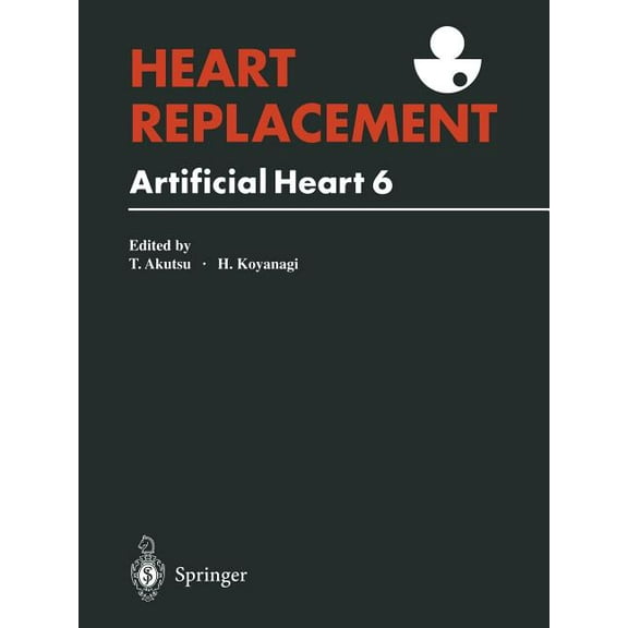Heart Replacement: Artificial Heart 6, (Paperback)