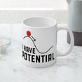 thumbnail image 5 of CafePress - I Have Potential - 20 Oz White Ceramic Mega Mug, 5 of 5