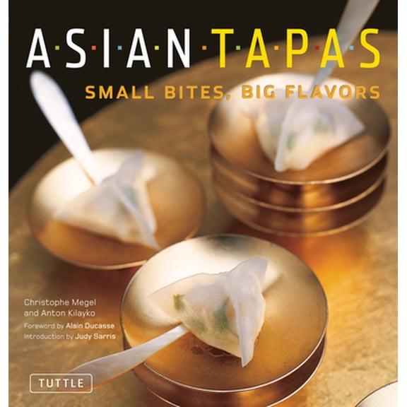 Pre-Owned Asian Tapas : Small Bites, Big Flavors (Paperback)