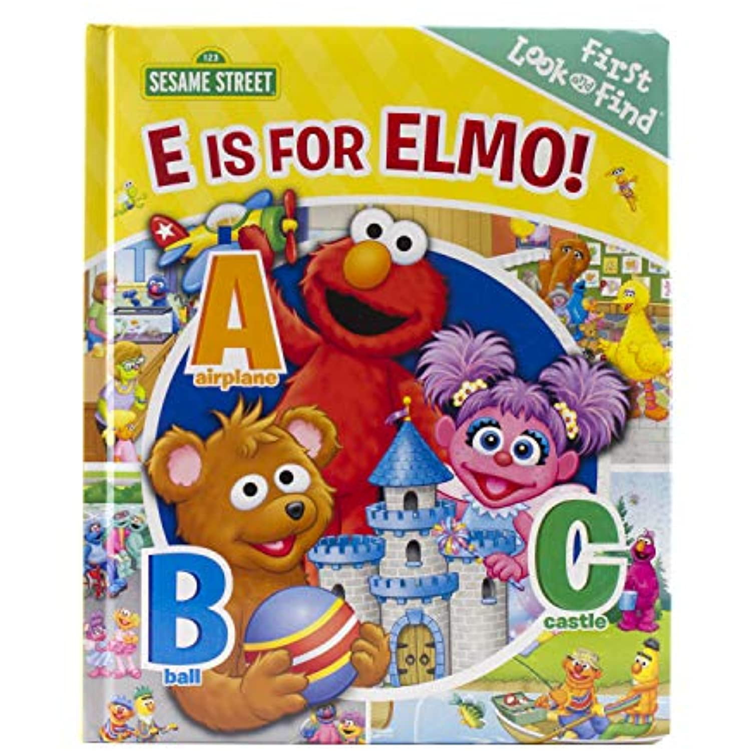 Sesame Street: e Is for Elmo! First Look and Find