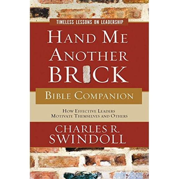 Pre-Owned Hand Me Another Brick Bible Companion: Timeless Lessons on Leadership, 9781418527518, 1418527513, Paperback,