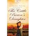 thumbnail image 3 of The Cattle Baron's Daughter (Heartsong Presents-Historical), 3 of 3