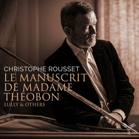 Christophe Rousset - Le Manuscrit de Madame Théobon - Music & Performance - CD