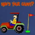 thumbnail image 2 of CafePress - Who's Your Caddy?! Maternity Dark T Shirt - Maternity Dark T-Shirt, 2 of 3