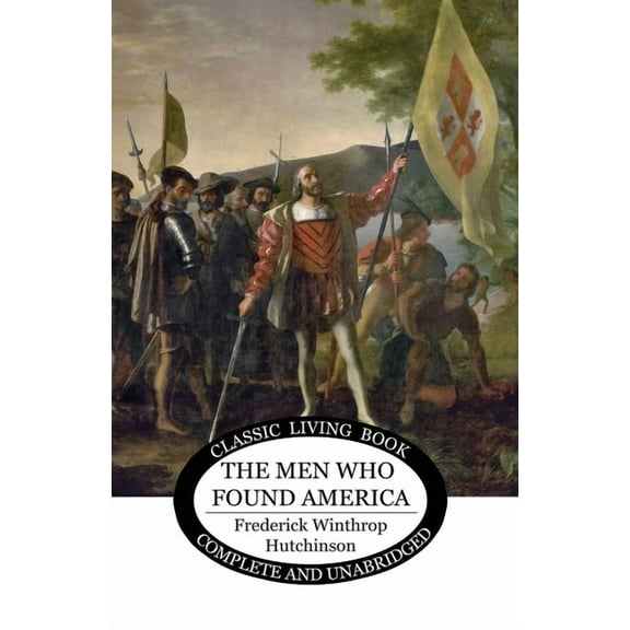 The Men Who Found America, (Paperback)