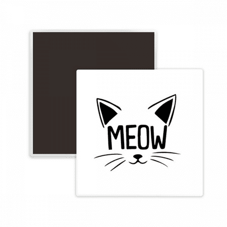 

Mewing Cat Head Quote DIY Design Square Ceracs Fridge Magnet Keepsake Memento