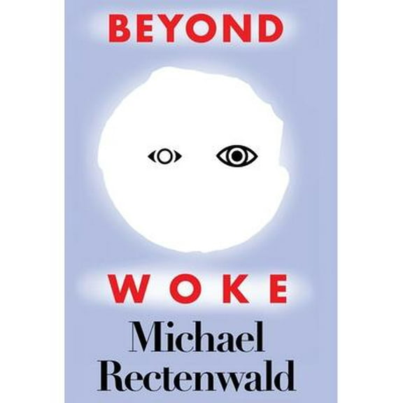 Beyond Woke (Hardcover)
