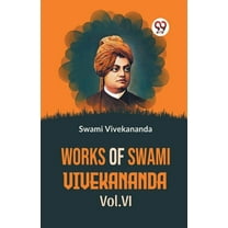 Works Of Swami Vivekananda Vol.VI, (Paperback)