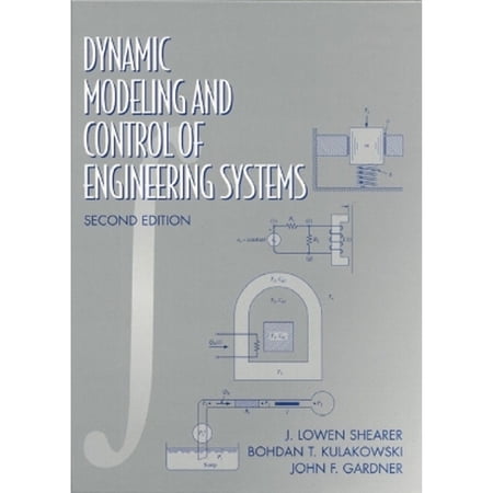 Pre-Owned Dynamic Modeling and Control of Engineering Systems (Paperback) by J Lowen Shearer John F Gardner Bohdan T Kulakowski