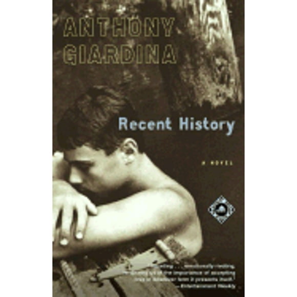 Pre-Owned Recent History (Paperback 9780375759383) by Anthony Giardina