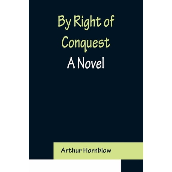 By Right of Conquest, (Paperback)