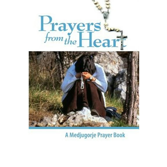 Pre-Owned Prayers From the Heart - A Medjugorje Prayerbook (Paperback)