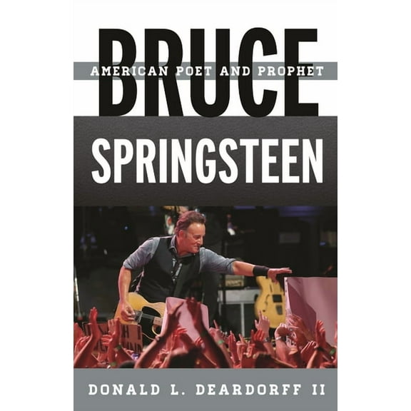 Tempo: A Rowman & Littlefield Music Rock Bruce Springsteen: American Poet and Prophet, (Hardcover)