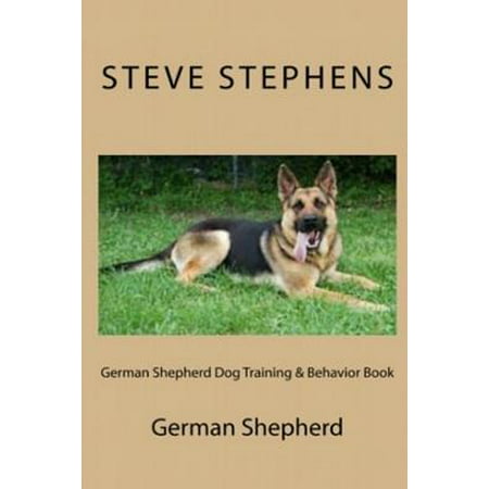 German Shepherd Dog Training & Behavior Book (Best Dog Companion For German Shepherd)