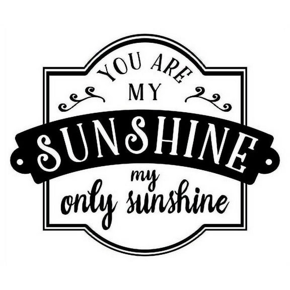 You Are My Sunshine Quotes For The Home Wall Art Sticker Decals, 23 x 19 , Black