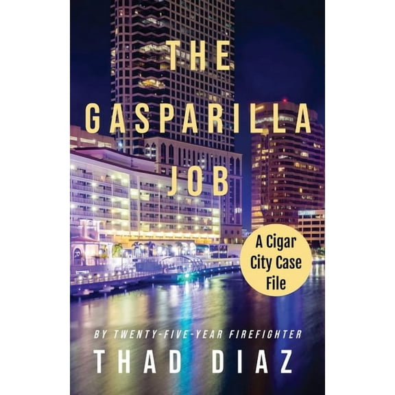 Cigar City Case Files: The Gasparilla Job (Paperback)